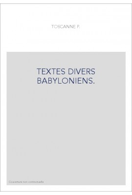 TEXTES DIVERS BABYLONIENS.