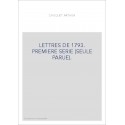 LETTRES DE 1793. PREMIERE SERIE (SEULE PARUE).