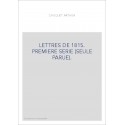 LETTRES DE 1815. PREMIERE SERIE (SEULE PARUE).