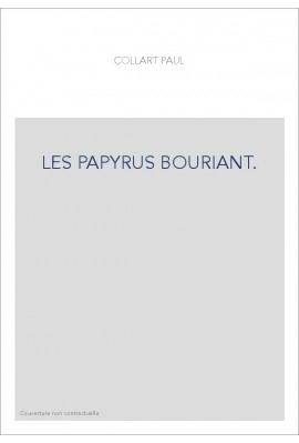 LES PAPYRUS BOURIANT.