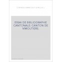 ESSAI DE BIBLIOGRAPHIE CANTONALE: CANTON DE VIMOUTIERS.