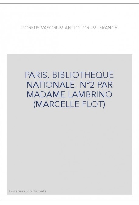 FRANCE. PARIS. BIBLIOTHEQUE NATIONALE (CABINET DES MEDAILLES), PAR MADAME LAMBRINO (MARCELLE FLOT)