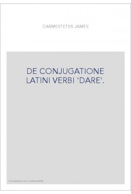 DE CONJUGATIONE LATINI VERBI 'DARE'.