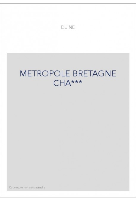 LA METROPOLE DE BRETAGNE. CHRONIQUE DE DOL