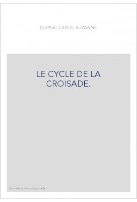 LE CYCLE DE LA CROISADE.