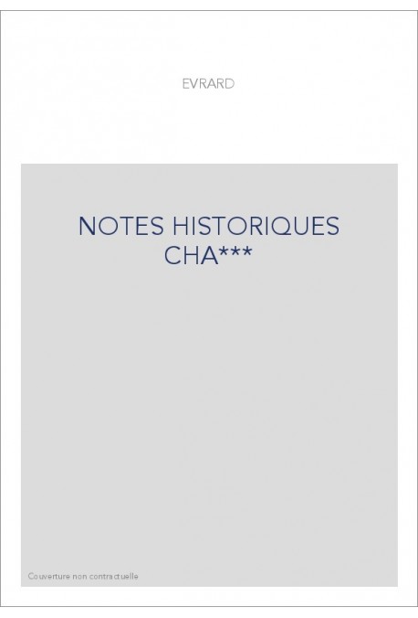NOTES HISTORIQUES SUR LES BIENS COMMUNAUX DU CANTON DE VARENNES-EN-ARGONNE