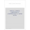 VIRGILE, DANTE, CAMOENS ET L'EXPANSION DU GENIE LATIN.