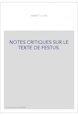 NOTES CRITIQUES SUR LE TEXTE DE FESTUS.