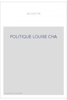 LA POLITIQUE EXTERIEURE DE LOUISE DE SAVOIE. RELATIONS DIPLOMATIQUES DE LA FRANCE ET DE L'ANGLETERRE PENDANT