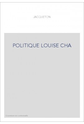 LA POLITIQUE EXTERIEURE DE LOUISE DE SAVOIE. RELATIONS DIPLOMATIQUES DE LA FRANCE ET DE L'ANGLETERRE PENDANT