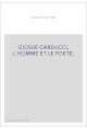 GLOSUE CARDUCCI, L'HOMME ET LE POETE.