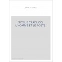 GLOSUE CARDUCCI, L'HOMME ET LE POETE.