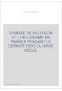 D'ANSSE DE VILLOISON ET L'HELLENISME EN FRANCE PENDANT LE DERNIER TIERS DU XVIIIE SIECLE.