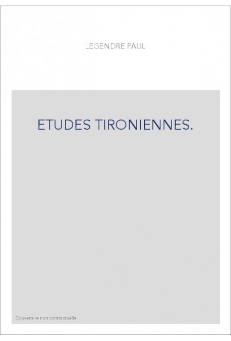 ETUDES TIRONIENNES. COMMENTAIRE SUR LA 6EME EGLOGUE DE VIRGILE, TIRE D'UN MANUSCRIT DE CHARTRES,