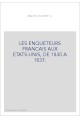 LES ENQUETEURS FRANCAIS AUX ETATS-UNIS, DE 1830 A 1837.