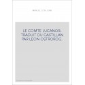 LE COMTE LUCANOR. TRADUIT DU CASTILLAN PAR LEON OSTROROG.