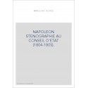 NAPOLEON STENOGRAPHIE AU CONSEIL D'ETAT (1804-1805). TRANSCRIPTION DES 24 FEUILLES MANUSCRITES PORTANT POUR