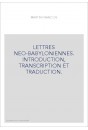 LETTRES NEO-BABYLONIENNES. INTRODUCTION, TRANSCRIPTION ET TRADUCTION.