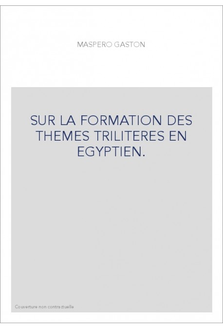SUR LA FORMATION DES THEMES TRILITERES EN EGYPTIEN.