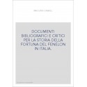 DOCUMENTI BIBLIOGRAFICI E CRITICI PER LA STORIA DELLA FORTUNA DEL FENELON IN ITALIA.