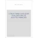 L'ITALIE DANS QUELQUES PUBLICATIONS DE JESUITES FRANCAIS.