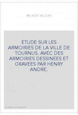 ETUDE SUR LES ARMOIRIES DE LA VILLE DE TOURNUS.