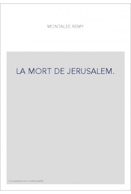 LA MORT DE JERUSALEM.