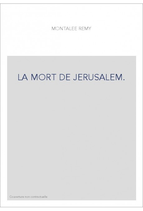 LA MORT DE JERUSALEM.