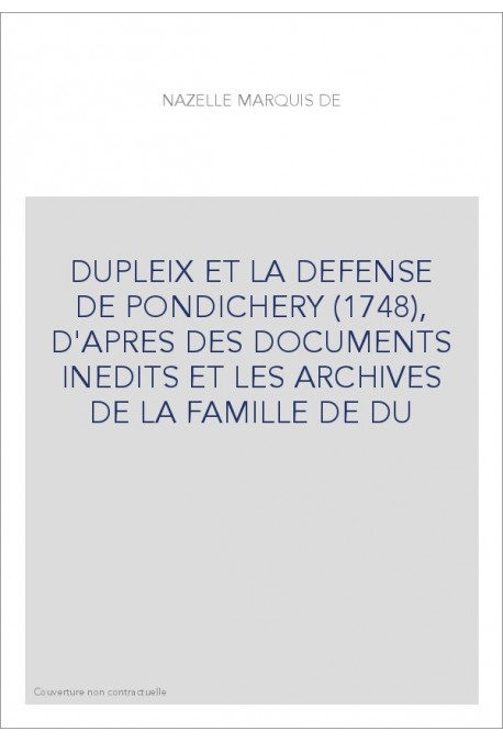 DUPLEIX ET LA DEFENSE DE PONDICHERY (1748),