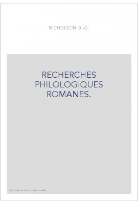 RECHERCHES PHILOLOGIQUES ROMANES.