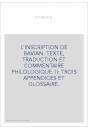 L'INSCRIPTION DE BAVIAN. TEXTE, TRADUCTION ET COMMENTAIRE PHILOLOGIQUE. DEUXIEME PARTIE ET FIN.