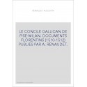 LE CONCILE GALLICAN DE PISE-MILAN. DOCUMENTS FLORENTINS (1510-1512) PUBLIES PAR A. RENAUDET.
