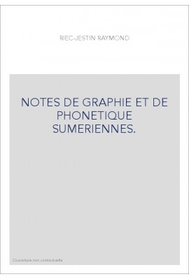 NOTES DE GRAPHIE ET DE PHONETIQUE SUMERIENNES.