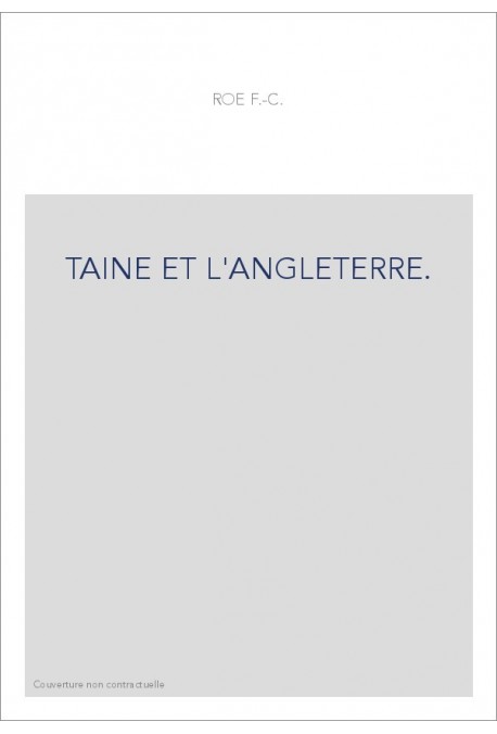 TAINE ET L'ANGLETERRE.