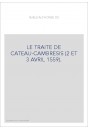 LE TRAITE DE CATEAU-CAMBRESIS (2 ET 3 AVRIL 1559).
