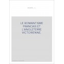 LE ROMANTISME FRANCAIS ET L'ANGLETERRE VICTORIENNE.