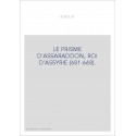 LE PRISME D'ASSARADDON, ROI D'ASSYRIE (681-668).