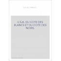 U.S.A. DU COTE DES BLANCS ET DU COTE DES NOIRS.