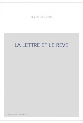 LA LETTRE ET LE REVE