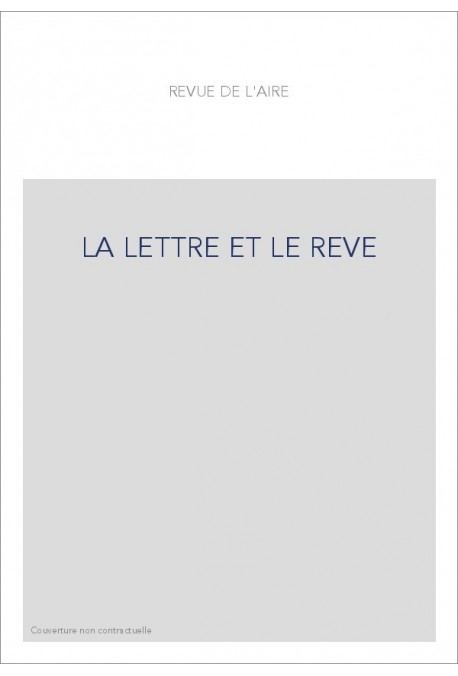 LA LETTRE ET LE REVE