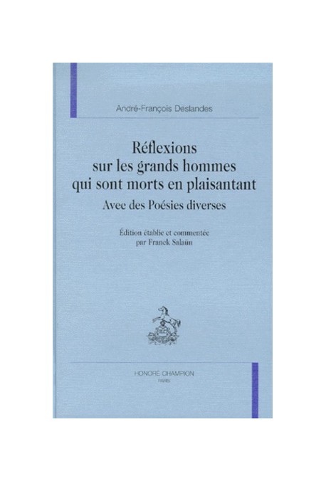 REFLEXIONS SUR LES GRANDS HOMMES QUI SONT MORTS EN PLAISANTANT