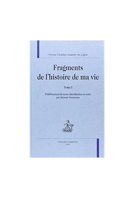 FRAGMENTS DE L'HISTOIRE DE MA VIE - TOME 1
