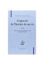 FRAGMENTS DE L'HISTOIRE DE MA VIE - TOME 1