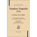 TEMPLUM TRAGOEDIAE, 1734 LA FABRIQUE D'UNE TRAGEDIE