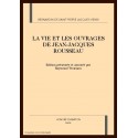 LA VIE ET LES OUVRAGES DE JEAN-JACQUES ROUSSEAU