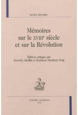 MÉMOIRES SUR LE XVIIIE SIÈCLE ET SUR LA RÉVOLUTION