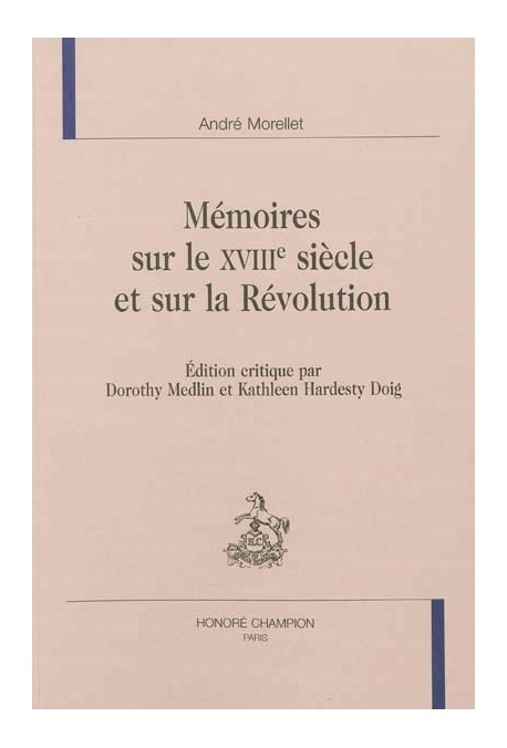 MÉMOIRES SUR LE XVIIIE SIÈCLE ET SUR LA RÉVOLUTION