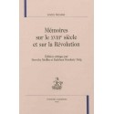 MÉMOIRES SUR LE XVIIIE SIÈCLE ET SUR LA RÉVOLUTION