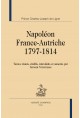 NAPOLÉON FRANCE-AUTRICHE 1797-1814