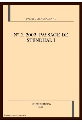 L'ANNEE STENDHALIENNE N°2 2003. PAYSAGE DE STENDHAL / 1